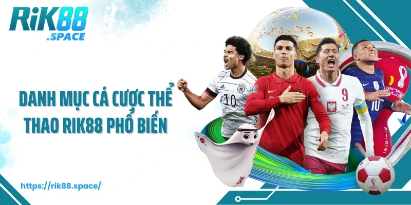 Danh mục cá cược thể thao Rik88 phổ biến