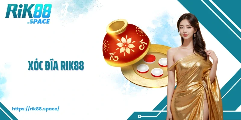 Xóc Đĩa Rik88 – Trò Chơi Cá Cược Kinh Điển Thu Hút Hội Viên